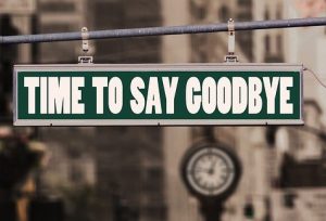 A sign saying "time to say goodbye" represents the fact that the competition for modern medicine is going to completely disapear for awhile.