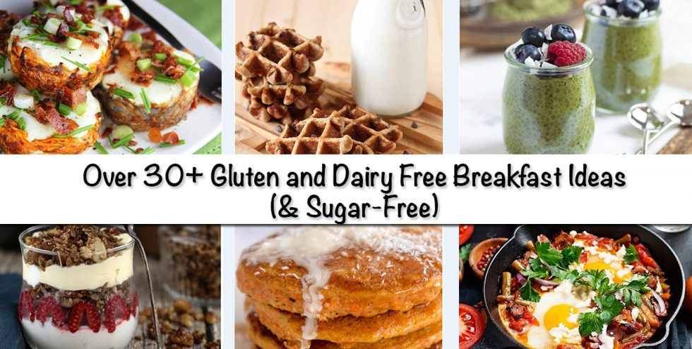 Over 30+ Gluten and Dairy Free Breakfast Ideas (& Sugar-Free)