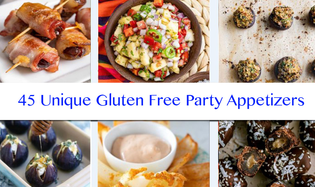 45 Unique Gluten Free Party Appetizers